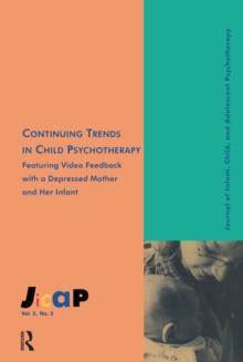 Continuing Trends : Journal of Infant, Child, and Adolescent Psychotherapy, 2.3