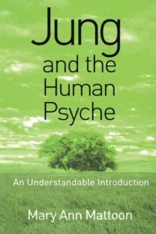 Jung and the Human Psyche : An Understandable Introduction