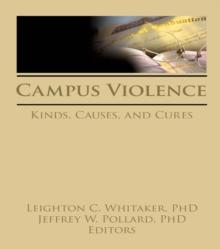 Campus Violence : Kinds, Causes, and Cures