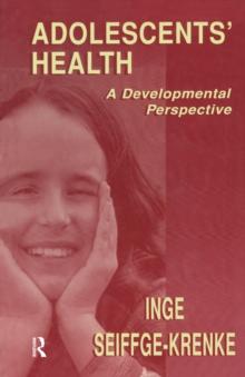 Adolescents' Health : A Developmental Perspective