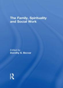 The Family, Spirituality, and Social Work