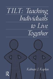 Tilt : Teaching Individuals To Live Together