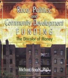 Race, Politics, and Community Development Funding : The Discolor of Money