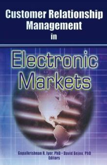 Customer Relationship Management in Electronic Markets