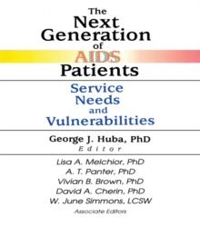 The Next Generation of AIDS Patients : Service Needs and Vulnerabilities