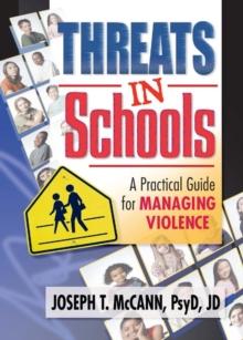 Threats in Schools : A Practical Guide for Managing Violence