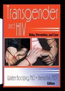 Transgender and HIV : Risks, Prevention, and Care