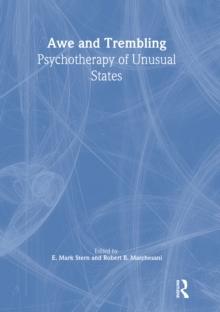 Awe and Trembling : Psychotherapy of Unusual States