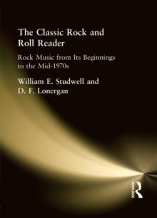 The Classic Rock and Roll Reader : Rock Music from Its Beginnings to the Mid-1970s