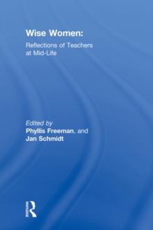 Wise Women : Reflections of Teachers at Mid-Life