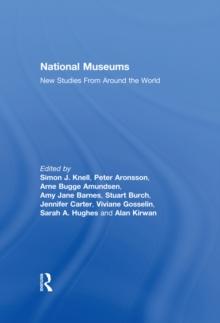 National Museums : New Studies from Around the World