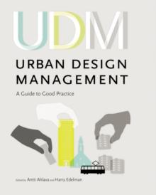 Urban Design Management : A Guide to Good Practice