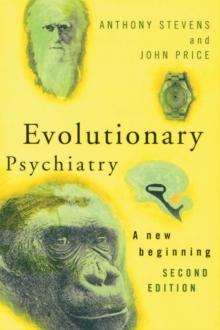 Evolutionary Psychiatry, second edition : A New Beginning