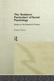 Stubborn Particulars of Social Psychology : Essays on the Research Process