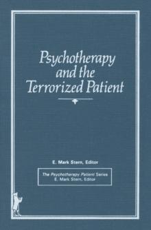 Psychotherapy and the Terrorized Patient