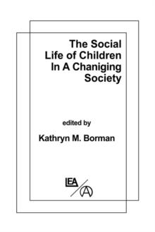 The Social Life of Children in a Changing Society