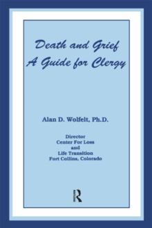 Death And Grief : A Guide For Clergy