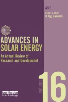 Advances in Solar Energy : An Annual Review of Research and Development in Renewable Energy Technologies