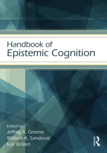 Handbook of Epistemic Cognition