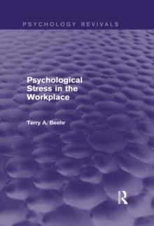 Psychological Stress in the Workplace (Psychology Revivals)