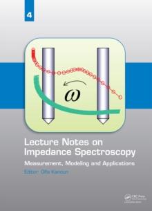 Lecture Notes on Impedance Spectroscopy : Volume 4