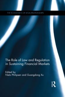 The Role of Law and Regulation in Sustaining Financial Markets