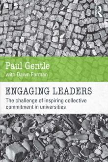 Engaging Leaders : The challenge of inspiring collective commitment in universities