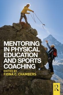 Mentoring in Physical Education and Sports Coaching