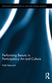 Performing Beauty in Participatory Art and Culture