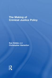 The Making of Criminal Justice Policy