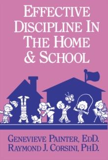 Effective Discipline In The Home And School