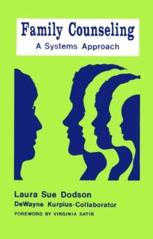 Family Counseling : A Systems Approach