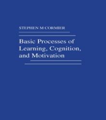 Basic Processes of Learning, Cognition, and Motivation