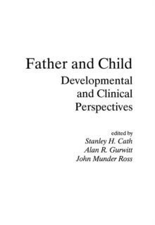 Father and Child : Developmental and Clinical Perspectives