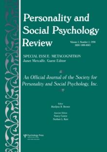 Metacognition : A Special Issue of personality and Social Psychology Review