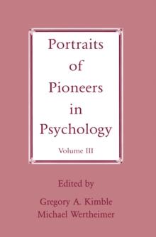 Portraits of Pioneers in Psychology : Volume III