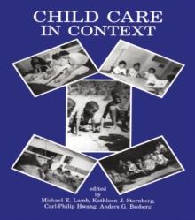 Child Care in Context : Cross-cultural Perspectives