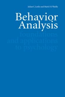 Behavior Analysis : Foundations and Applications to Psychology