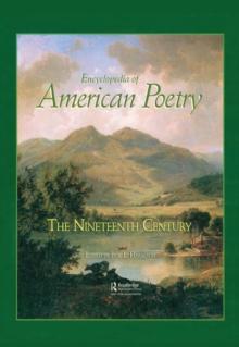 Encyclopedia of American Poetry: The Nineteenth Century