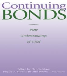 Continuing Bonds : New Understandings of Grief