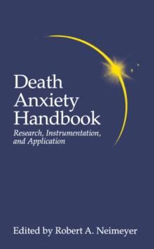 Death Anxiety Handbook: Research, Instrumentation, And Application