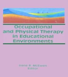 Occupational and Physical Therapy in Educational Environments