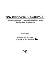 Behavior Science : Philosophical, Methodological, and Empirical Advances