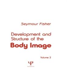 Development and Structure of the Body Image : Volume 2