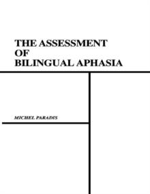 The Assessment of Bilingual Aphasia