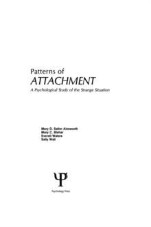 Patterns of Attachment : A Psychological Study of the Strange Situation