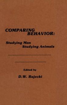 Comparing Behavior : Studying Man Studying Animals