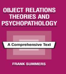 Object Relations Theories and Psychopathology : A Comprehensive Text