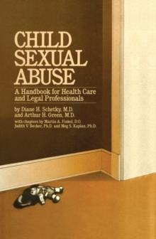 Child Sexual Abuse : A Handbook For Health Care And Legal Professions