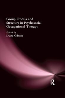 Group Process and Structure in Psychosocial Occupational Therapy